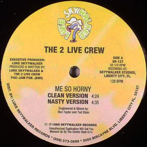 Me So Horny / Get The Fuck Out Of My House